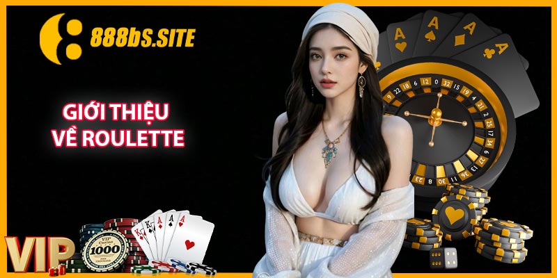 Giới thiệu về Roulette