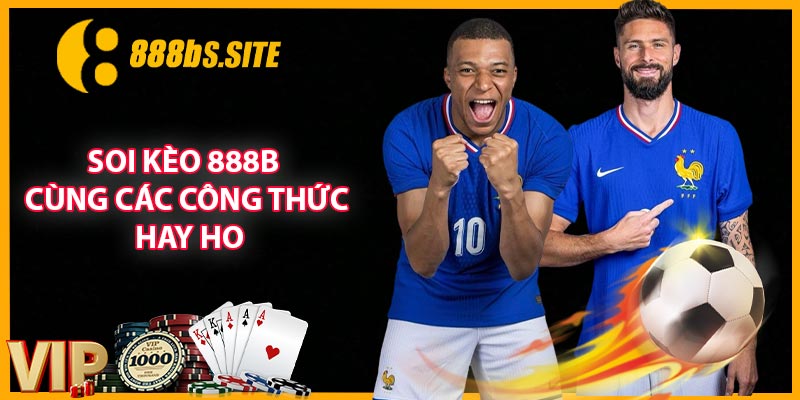 Soi kèo 888B cùng các công thức hay ho