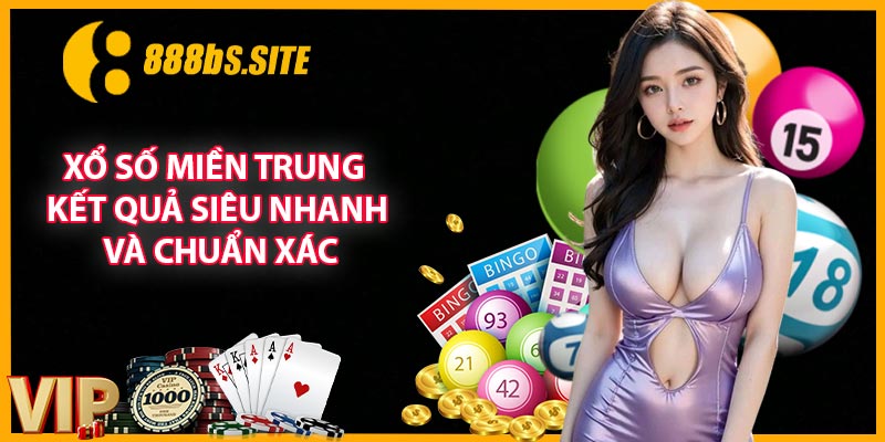 Xổ Số Miền Trung - Kết Quả Siêu Nhanh Và Chuẩn Xác